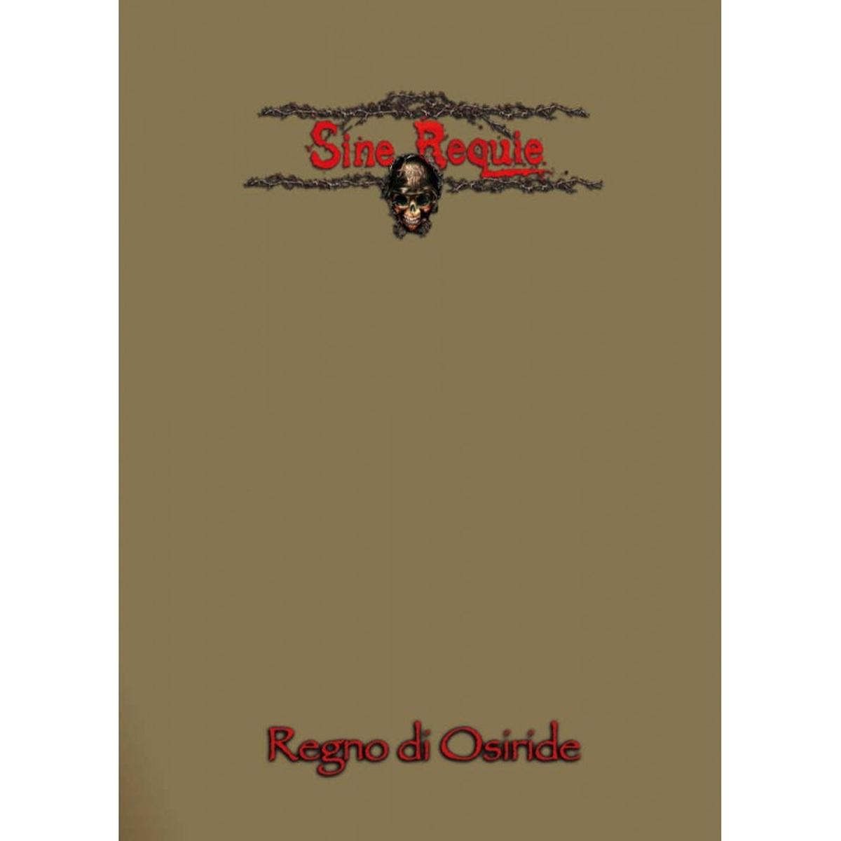 SINE REQUIE  ANNO XIII Il Regno di Osiride