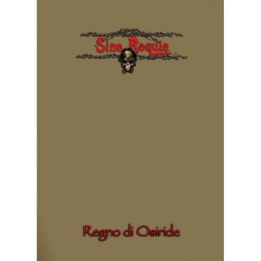 SINE REQUIE  ANNO XIII Il Regno di Osiride