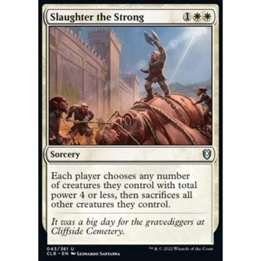 Slaughter the Strong - Massacrare i Forti - [CLB] [NM]