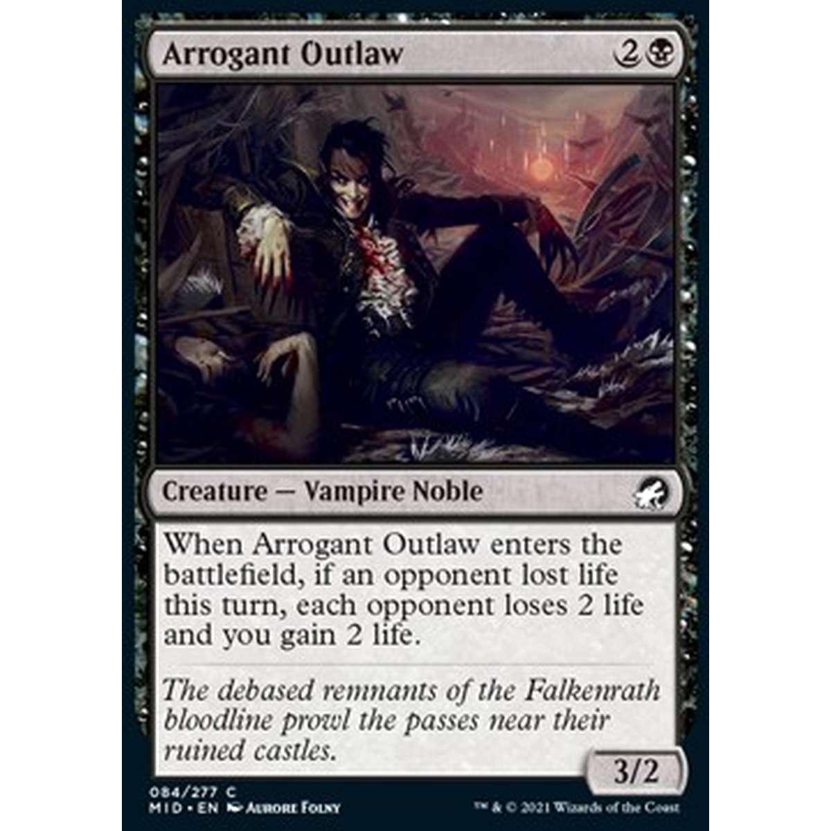 Arrogant Outlaw - Fuorilegge Arrogante - [MID] [NM] [Foil]