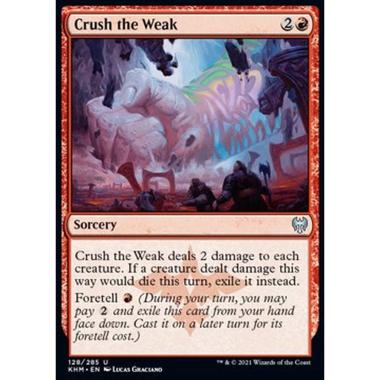 Crush the Weak - Schiacciare i Deboli - [KHM] [NM]