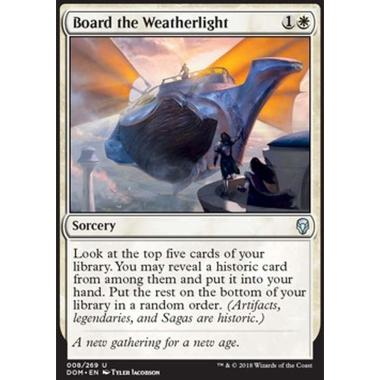 Board the Weatherlight - Imbarcarsi sulla Cavalcavento - [DOM] [NM]