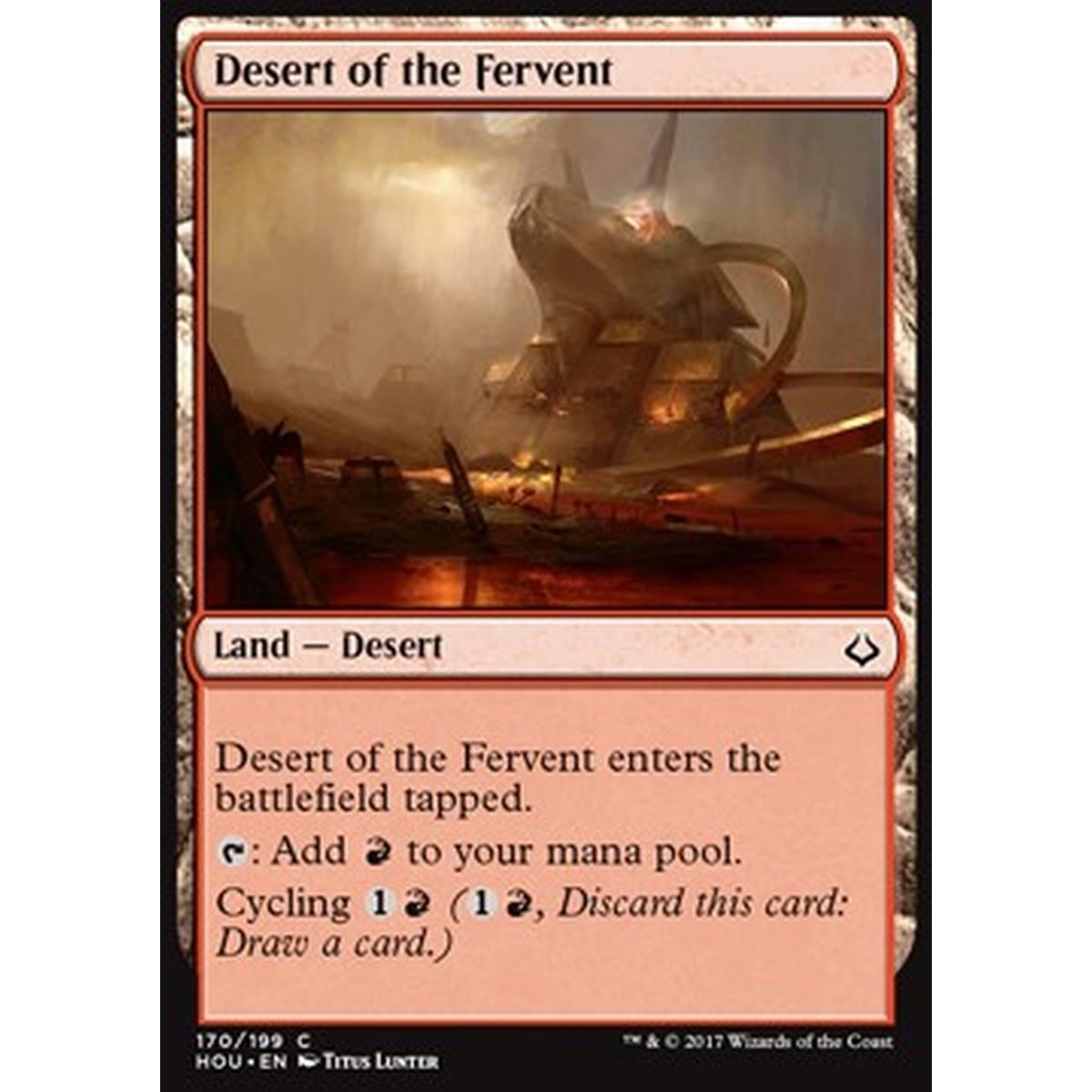 Desert of the Fervent - Deserto della Fervente - [HOU] [NM]