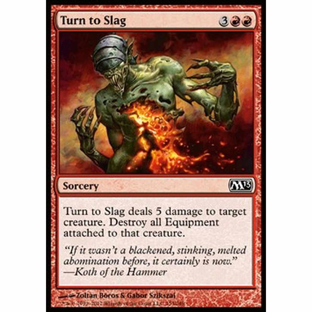 Turn to Slag - Tramutare in Scorie - [M13] [NM] [Foil]