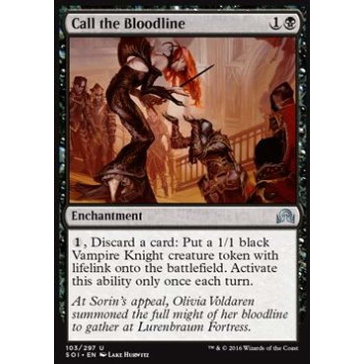 Call the Bloodline - Convocare la Stirpe - [SOI] [NM]