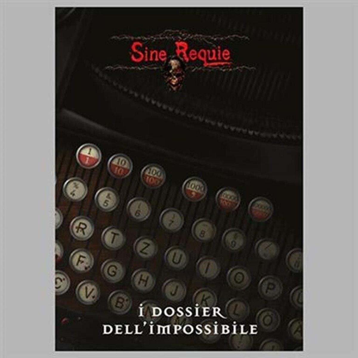 SINE REQUIE ANNO XIII: I Dossier dell'Impossibile