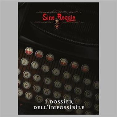 SINE REQUIE ANNO XIII: I Dossier dell'Impossibile