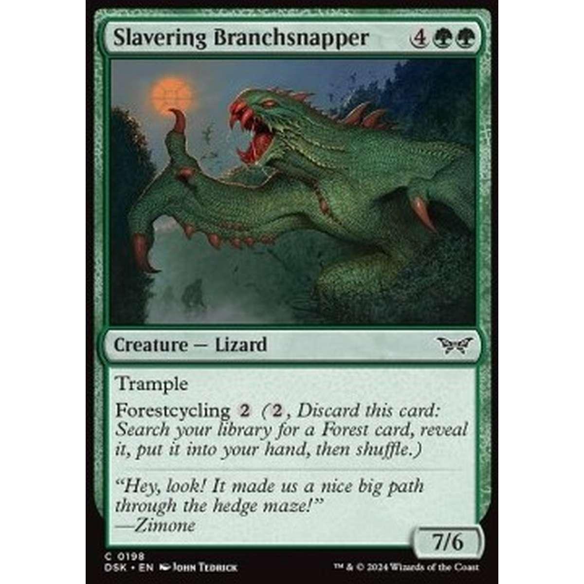 Slavering Branchsnapper - Slavering Branchsnapper - [DSK] [NM]