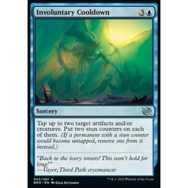 Involuntary Cooldown - Involuntary Cooldown - [BRO] [NM] [Foil]