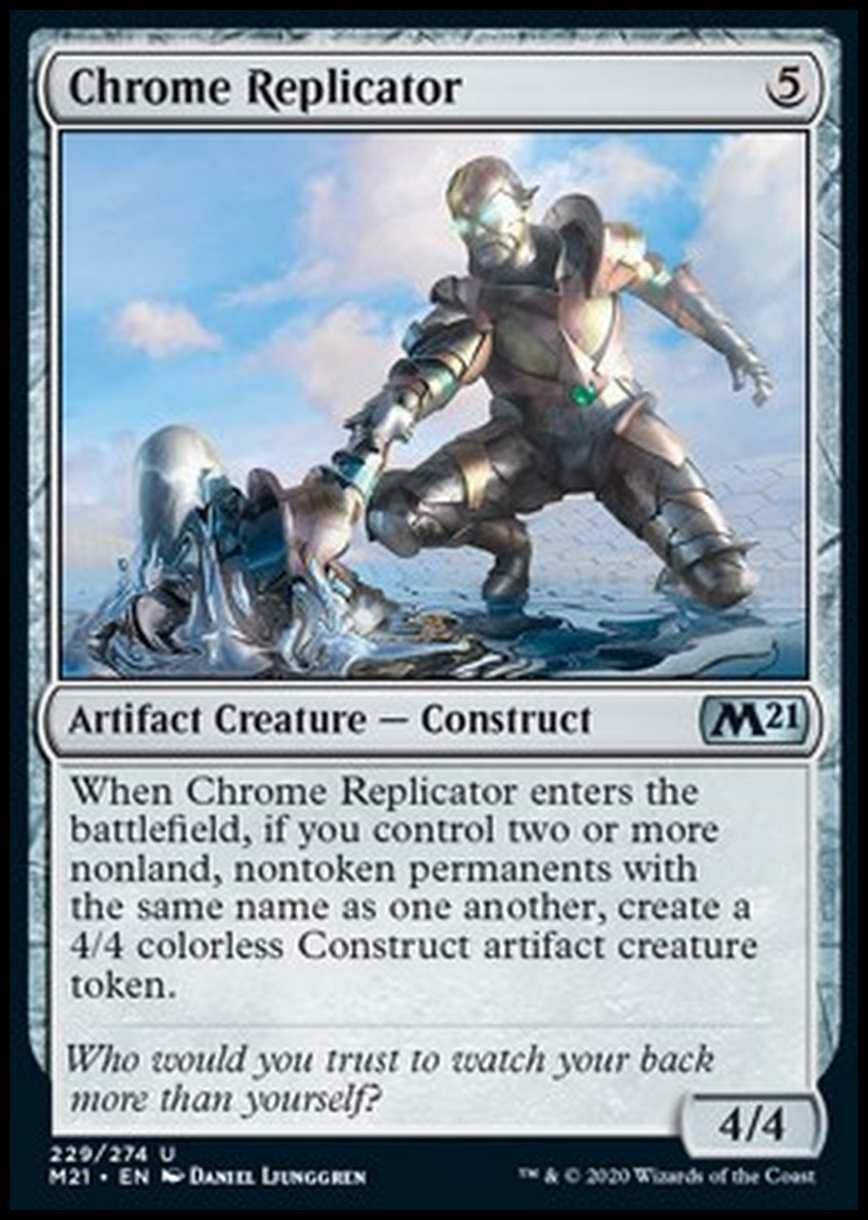 Chrome Replicator - Replicante di Cromo - [M21] [NM] [Foil]