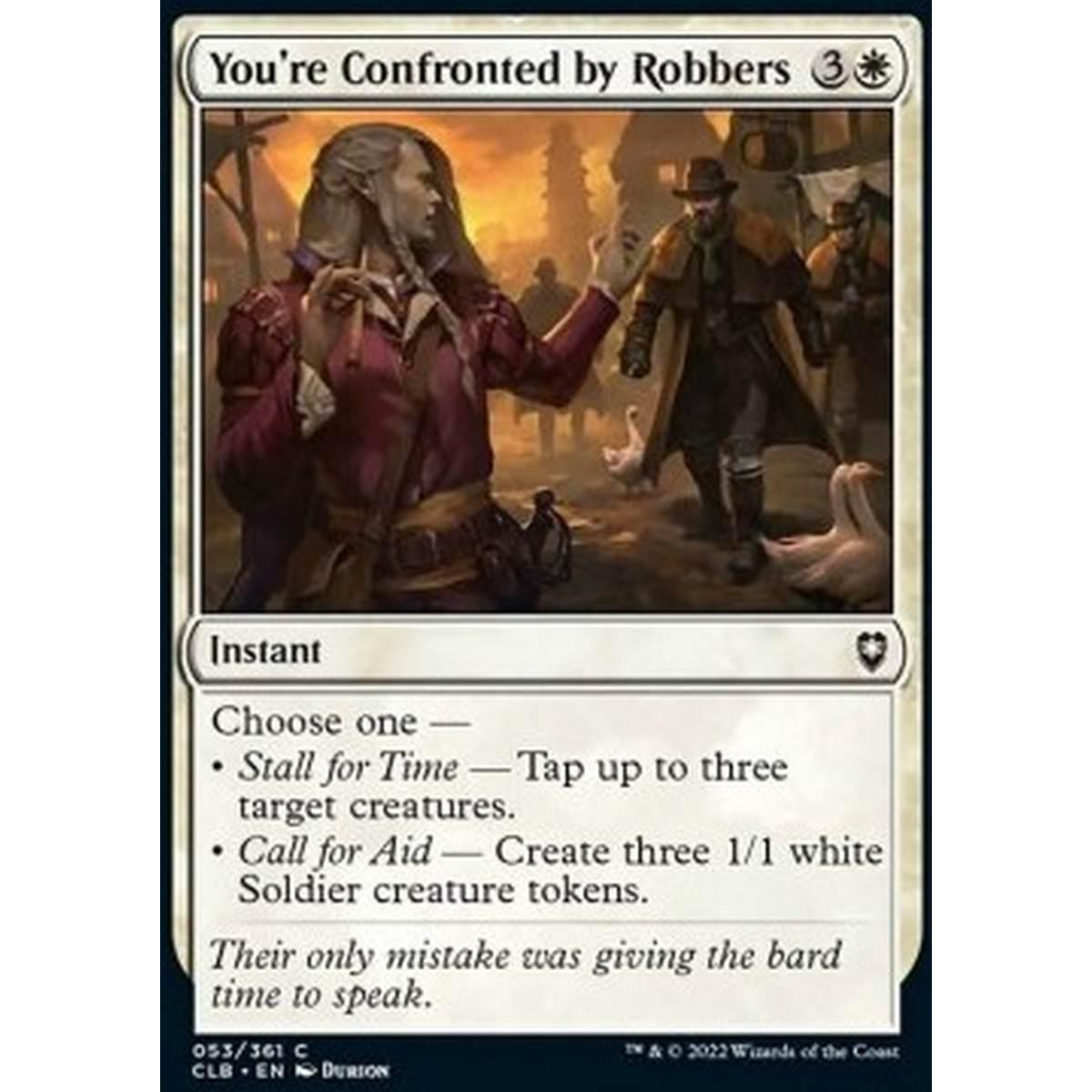 You're Confronted by Robbers - Ti Trovi di Fronte dei Ladri - [CLB] [NM]