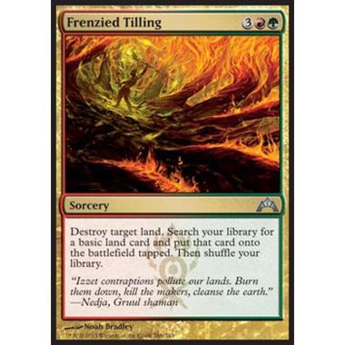 Frenzied Tilling - Bonifica Forsennata - [GTC] [NM]