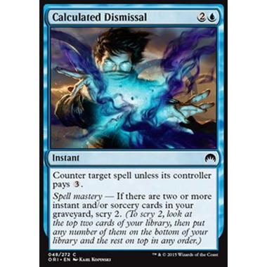 Calculated Dismissal - Annullamento Premeditato - [ORI] [NM] [Foil]