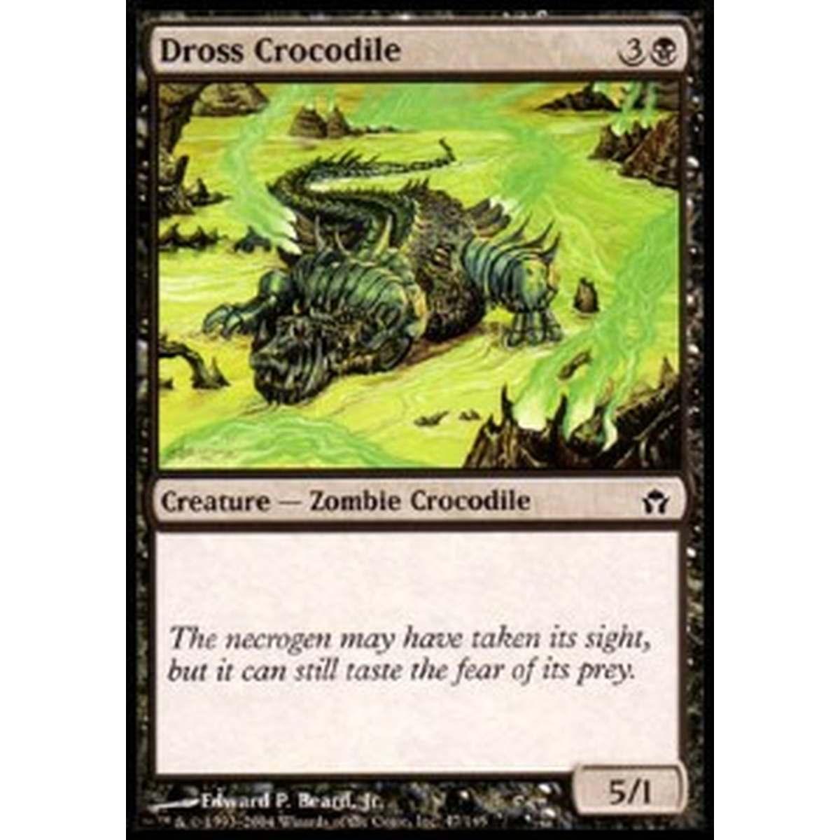 Dross Crocodile - Coccodrillo delle Scorie - [5DN] [EX] [Foil]