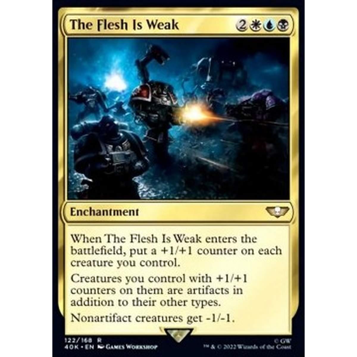 The Flesh Is Weak - La Carne Ã¨ Debole - [40K] [NM]