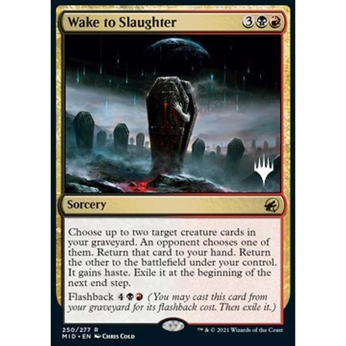 Wake to Slaughter (V.2) - Risveglio del Massacro (V.2) - [PMID] [NM] [Foil]