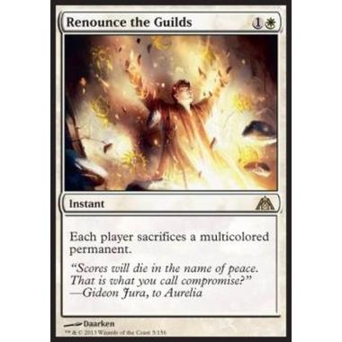 Renounce the Guilds - Rinunciare alle Gilde - [DGM] [NM] [Foil]