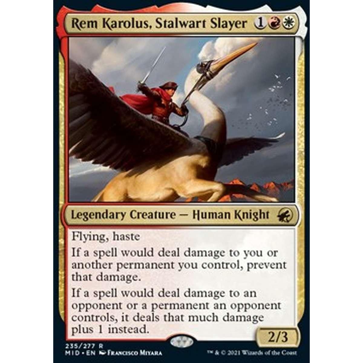 Rem Karolus, Stalwart Slayer - Rem Karolus, Sterminatore Intrepido - [MID] [NM] [Foil]