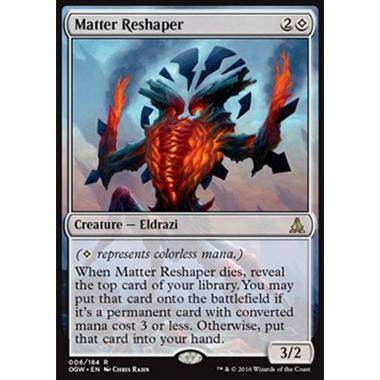 Matter Reshaper - Riplasmatore di Materia - [OGW] [NM]