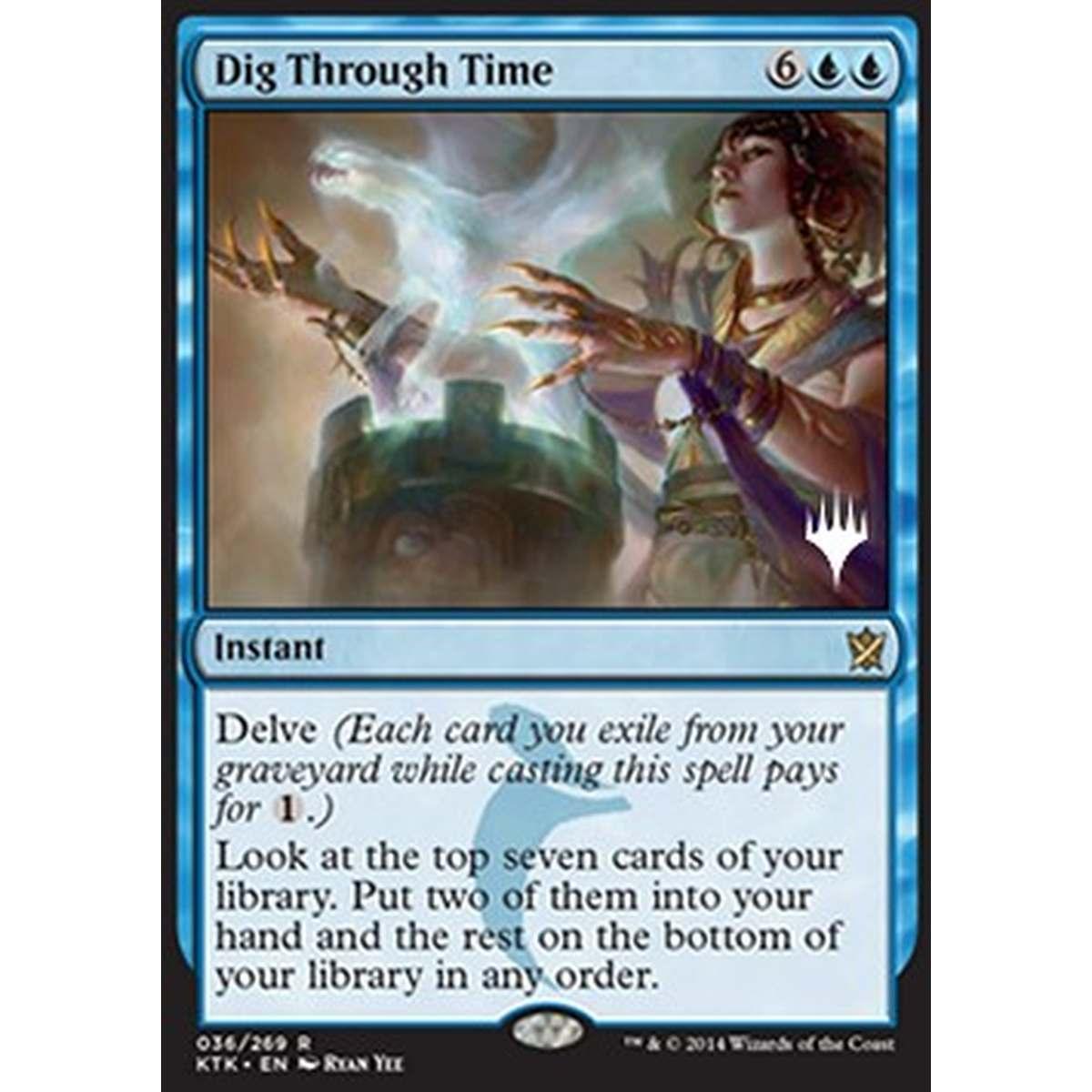 Dig Through Time - Scavare nel Tempo - [PZNR] [NM] [Foil]