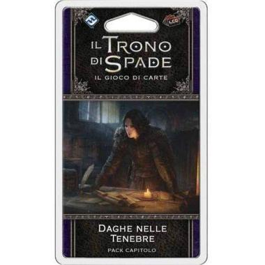 IL TRONO DI SPADE LCG - DAGHE NELLE TENEBRE (30° esp.)